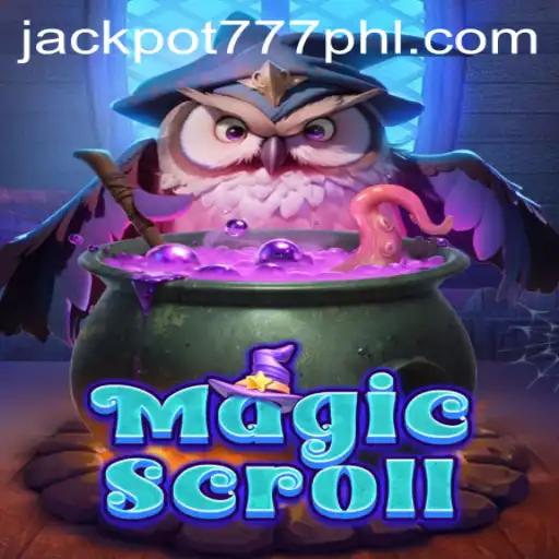 Exploring the Exciting World of MagicScroll and the Thrill of JACKPOT777