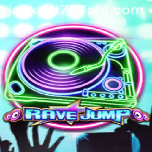 RaveJump: A Thrilling Adventure in Gaming with JACKPOT777