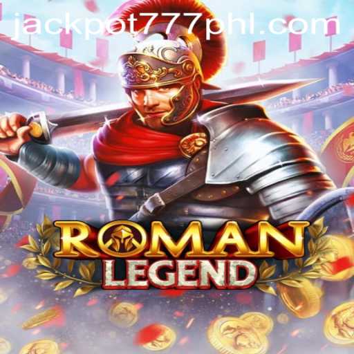 Discover the Epic Adventure in RomanLegend: Unlock the Secrets of JACKPOT777
