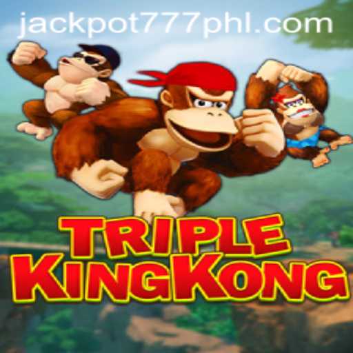 TripleKingKong: The Ultimate Gaming Experience with JACKPOT777