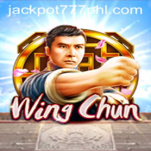 Explore the Thrilling World of WingChun with JACKPOT777
